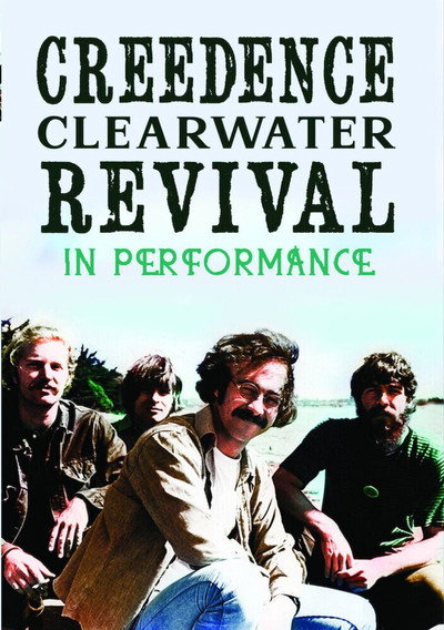Póster de Creedence Clearwater Revival: In Performance