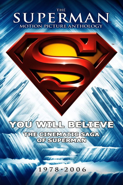 Póster de Creerás en el mito: La saga cinematográfica de Superman