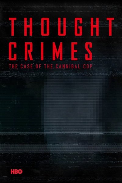 Póster de Crímenes del pensamiento: el caso del policía caníbal