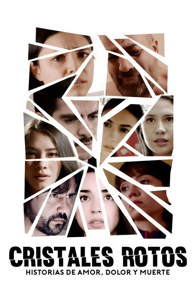 Póster de Cristales Rotos: Historias de amor, dolor y muerte