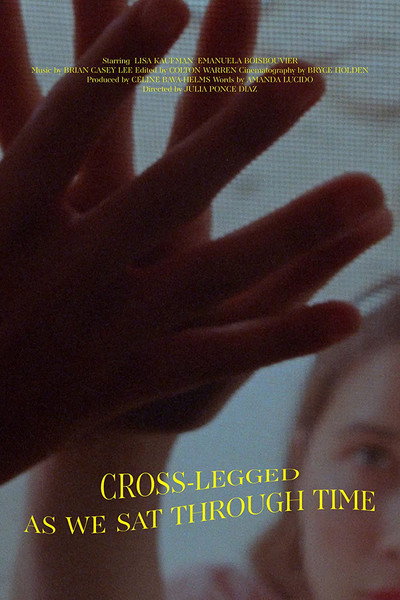 Póster de Cross-Legged, As We Sat Through Time