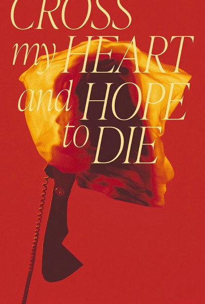 Póster de Cross My Heart and Hope to Die