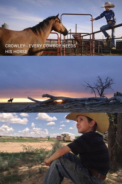 Póster de Crowley: Every Cowboy Needs His Horse