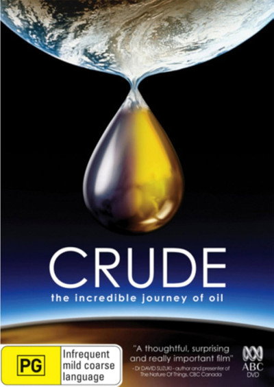 Póster de Crude: The Incredible Journey of Oil