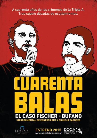 Póster de Cuarenta balas: El caso Fischer-Bufano