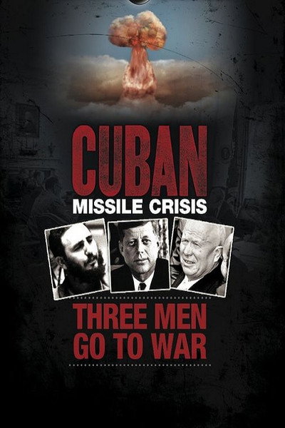 Póster de Cuban Missile Crisis: Three Men Go to War