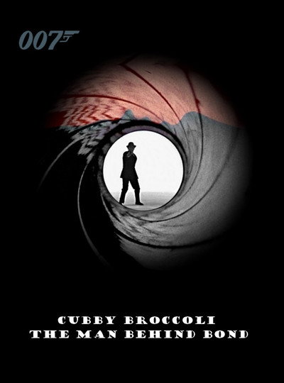 Póster de Cubby Broccoli: The Man Behind Bond