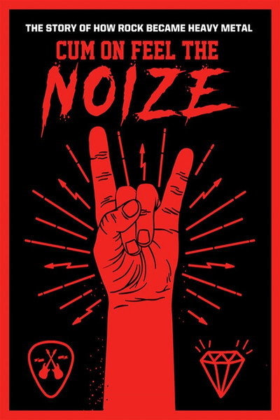 Póster de Cum on Feel the Noize