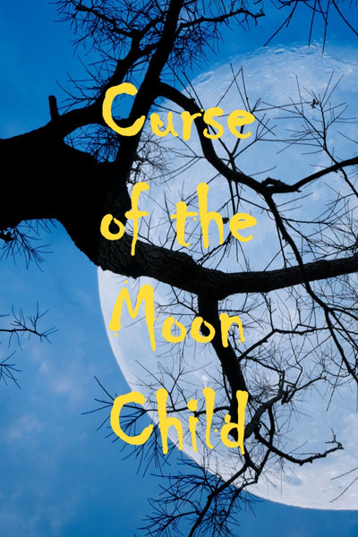 Póster de Curse of the Moon Child