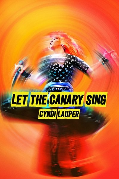 Póster de Cyndi Lauper: Let the Canary Sing