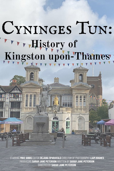 Póster de Cyninges Tun: History of Kingston upon-Thames