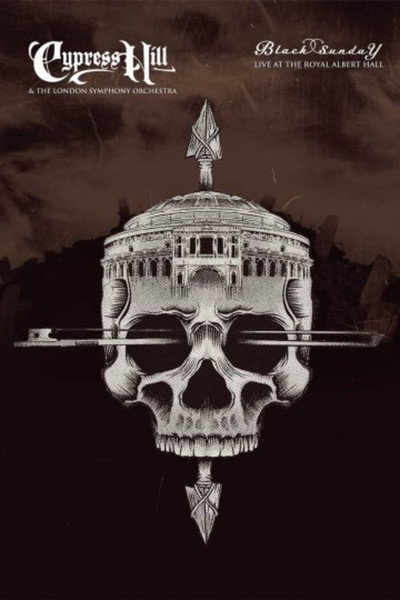 Póster de Cypress Hill & the London Symphony Orchestra - Black Sunday Live at the Royal Albert Hall