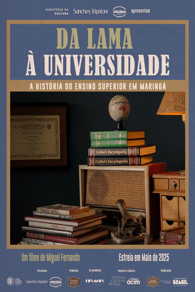 Póster de Da lama à universidade: a história do ensino superior em Maringá