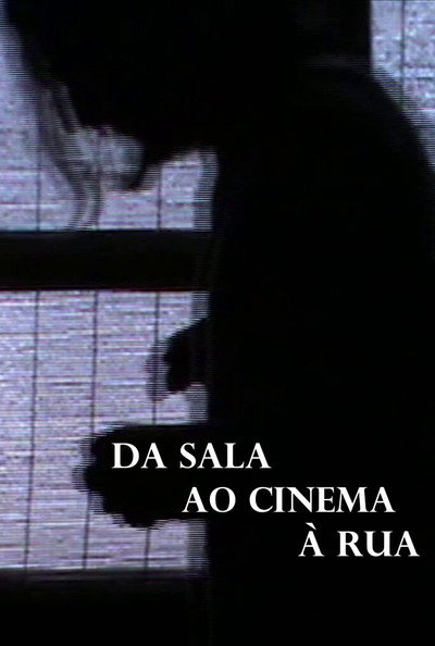 Póster de Da Sala ao Cinema à Rua