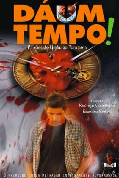 Póster de Dá um tempo!