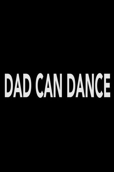 Póster de Dad Can Dance