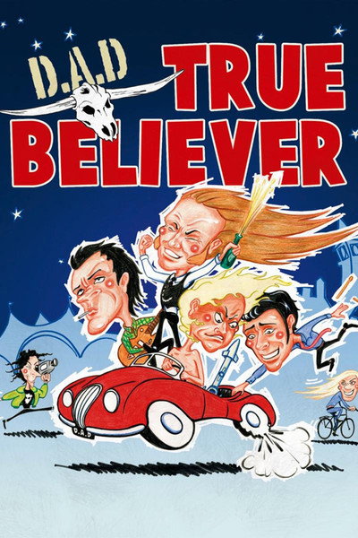 Póster de D.A.D.: True Believer