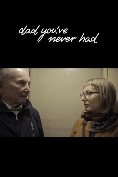 Póster de Dad You've Never Had