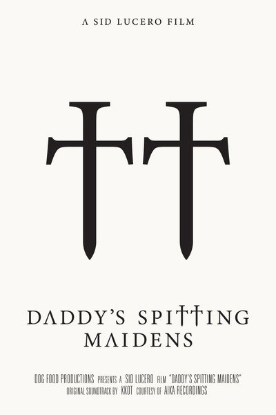 Póster de Daddy's Spitting Maidens