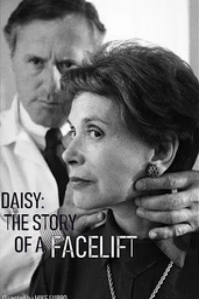 Póster de Daisy: The Story of a Facelift