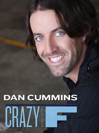 Póster de Dan Cummins: Crazy with a Capital F