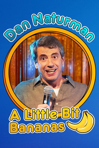Póster de Dan Naturman: A Little Bit Bananas
