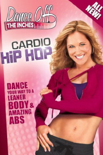 Póster de Dance Off the Inches: Cardio Hip Hop