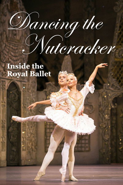 Póster de Dancing the Nutcracker: Inside the Royal Ballet