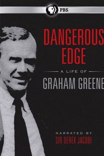Póster de Dangerous Edge: A Life of Graham Greene