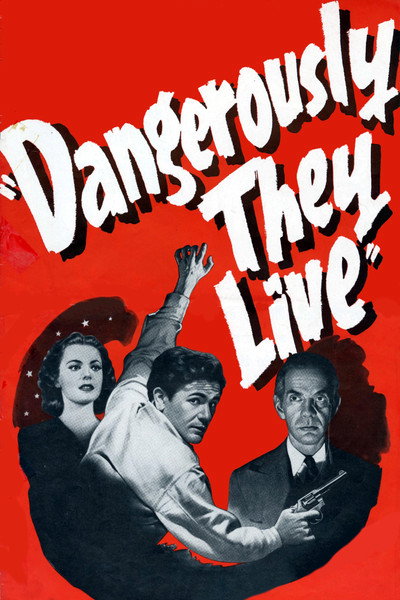 Póster de Dangerously They Live