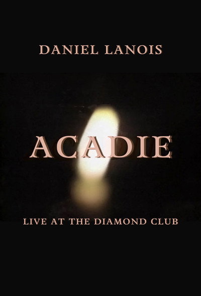Póster de Daniel Lanois Live at the Diamond Club
