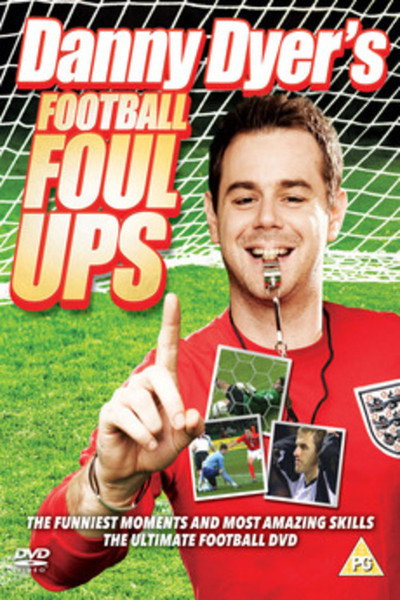 Póster de Danny Dyer's Football Foul Ups