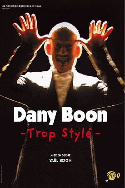 Póster de Dany Boon: Trop Stylé