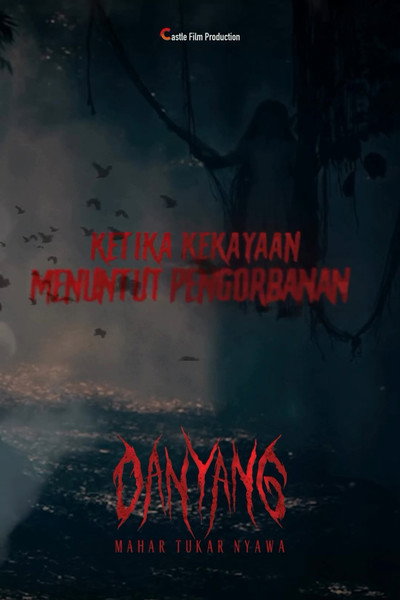 Póster de Danyang Mahar Tukar Nyawa