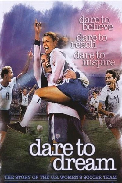Póster de Dare to Dream: The Story of the U.S. Women's Soccer Team