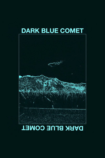Póster de Dark Blue Comet, o los Restos de una Mente Rota