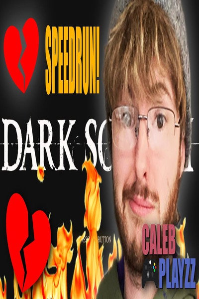 Póster de Dark Souls 3 NG+ Speedrun (and getting back with my ex???)