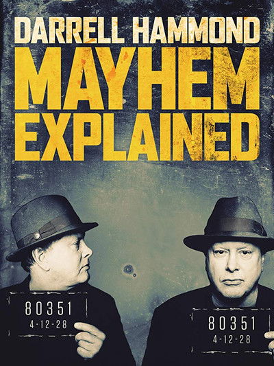 Póster de Darrell Hammond: Mayhem Explained