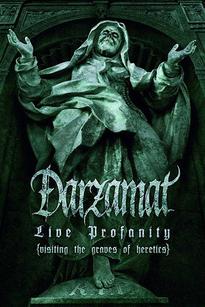 Póster de Darzamat: Live Profanity (Visiting the Graves of Heretics)