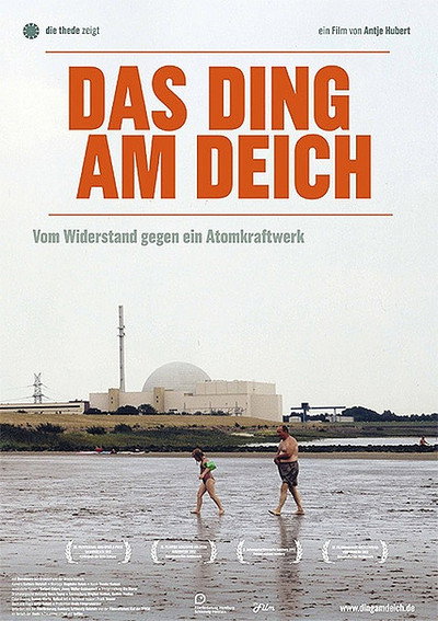 Póster de Das Ding am Deich - Vom Widerstand gegen ein Atomkraftwerk