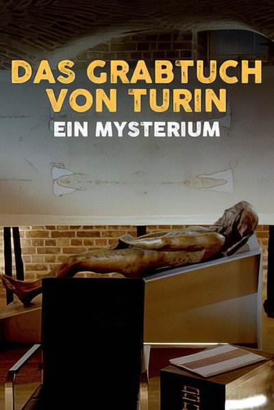 Póster de Das Grabtuch von Turin, ein Mysterium