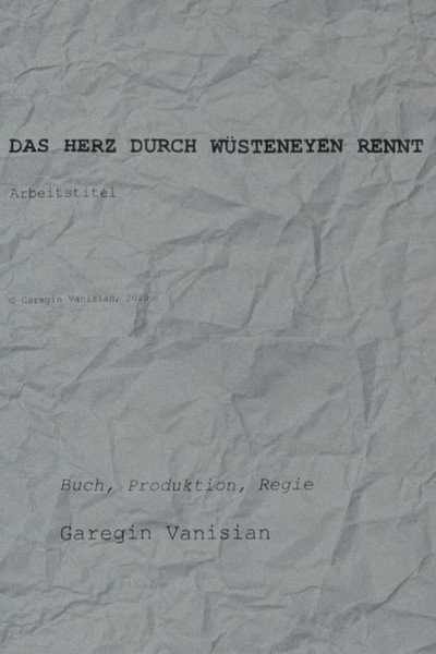 Póster de Das Herz durch Wüsteneyen rennt - Arbeitstitel