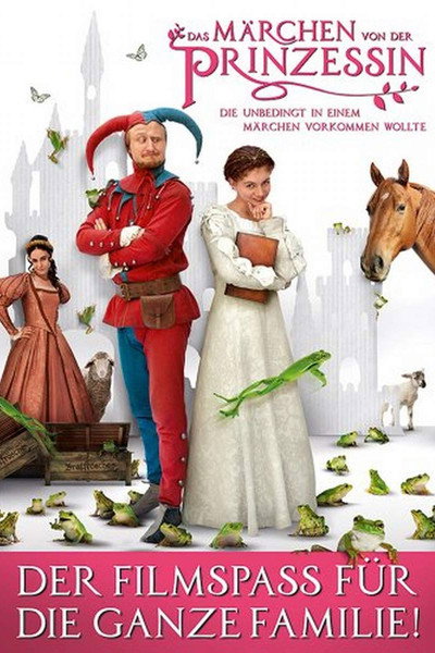 Póster de Das Märchen von der Prinzessin, die unbedingt in einem Märchen vorkommen wollte