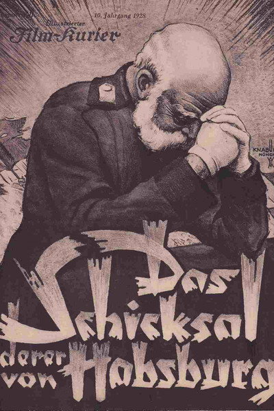 Póster de Das Schicksal derer von Habsburg - Die Tragödie eines Kaiserreiches