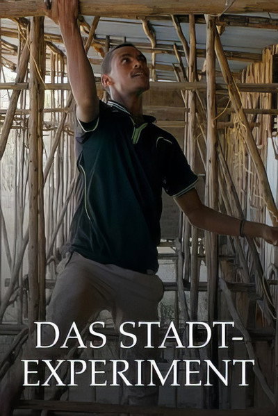 Póster de Das Stadt-Experiment: Eine Zukunft für Äthiopiens Bauern