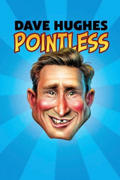 Póster de Dave Hughes: Pointless