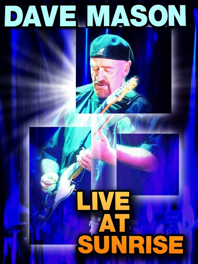 Póster de Dave Mason: Live at Sunrise
