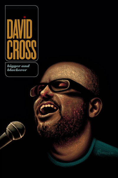 Póster de David Cross: Bigger & Blackerer