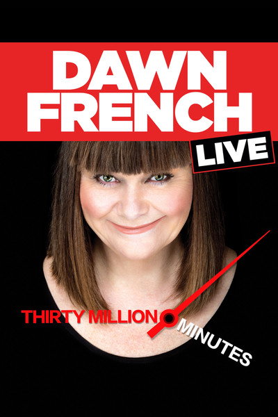 Póster de Dawn French Live: 30 Million Minutes