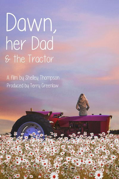 Póster de Dawn, Her Dad & the Tractor